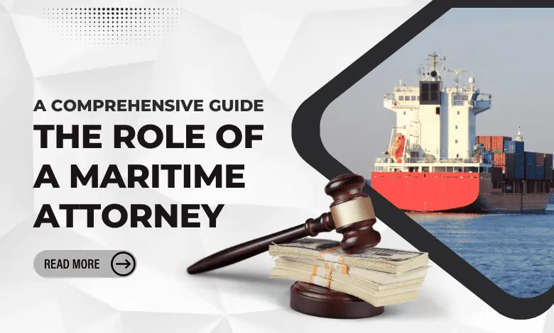 Role of a Maritime Attorney