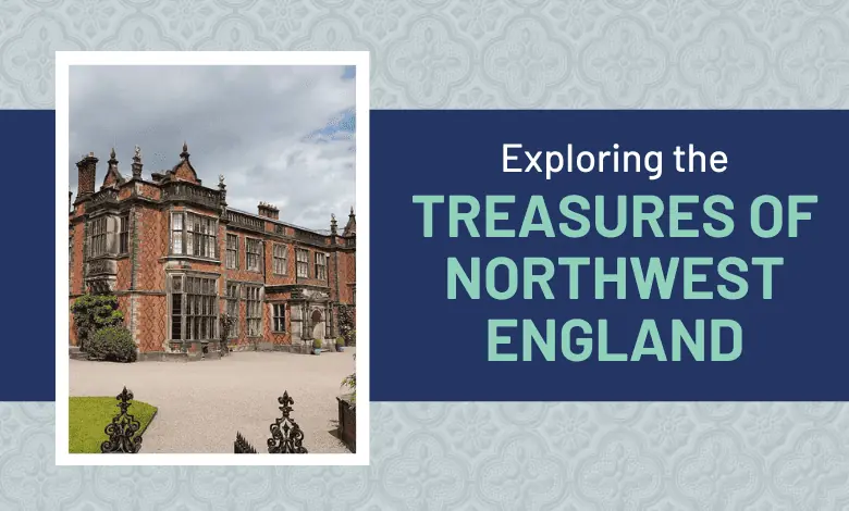 treasures of Northwest England