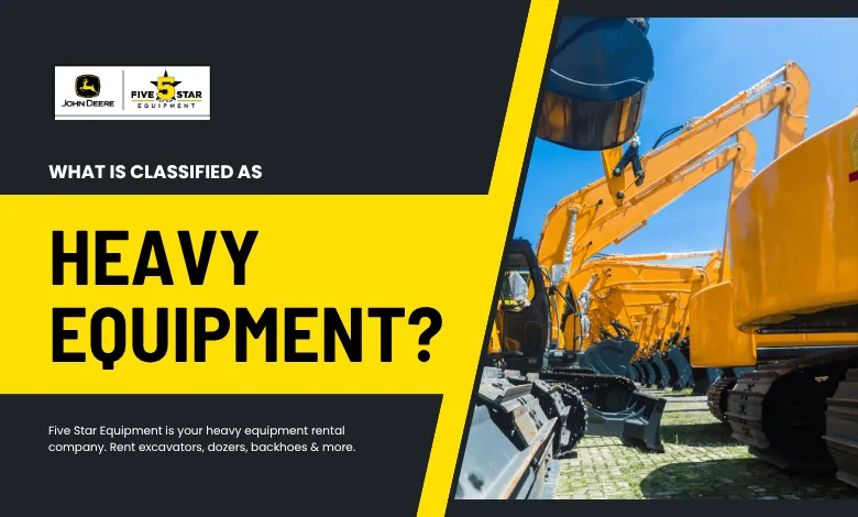 classified as heavy equipment