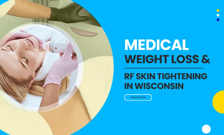 Medical Weight Loss & RF Skin Tightening