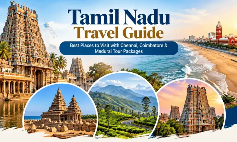 Tamil Nadu tour packages guide